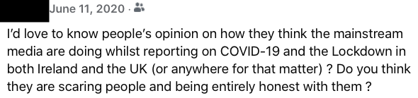 3. What was bothering me was the lack of balance in the media and in particular RTE. There only seemed to be one viewpoint or narrative permitted. In a democracy that is a dangerous place to be. I asked some of my friends what they thought on Facebook in June 2020 