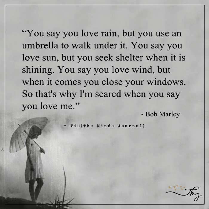 You Say You Love The Rain Twitter 上的The Minds Journal："You Say You Love Rain! - @Bobmarley  #Mindjournal #Bobmarley #Love #Rain Https://T.co/Iatjdnbzhj" / Twitter