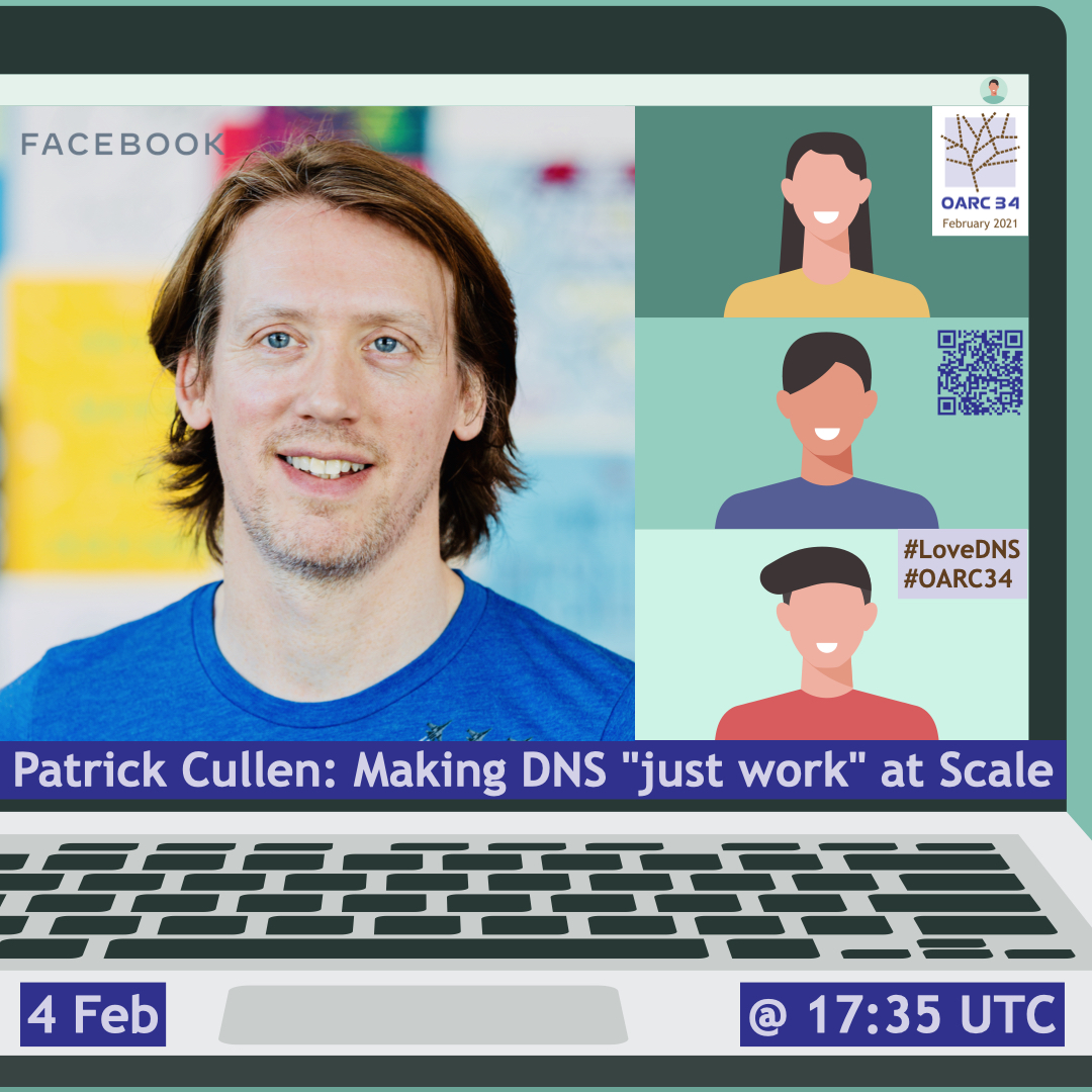 dnsoarc's tweet photo. Patrick Cullen shares some of the recent efforts by the #DNS team at @Facebook to keep DNS humming. Watch & participate in - Making DNS "just work" at Scale - @ 17:35 UTC on Day 1 (4 Feb) of @dnsoarc #OARC34 .. Register via: https://t.co/UPb4Tevmjo #LoveDNS #TechTalks https://t.co/iTA4pSwOMp