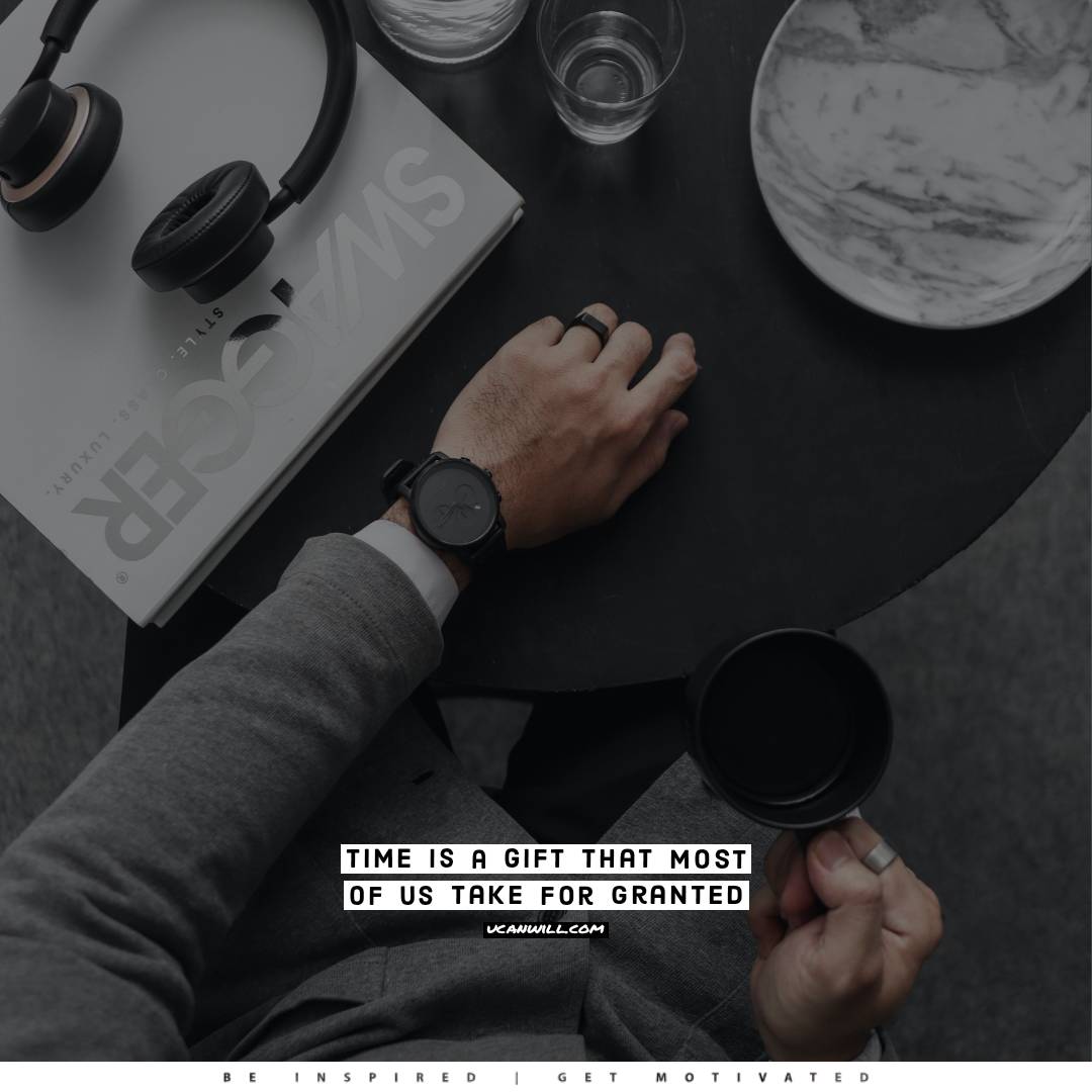 ucan_uwill's tweet photo. "Time is a gift that most of us  take for granted."

#ucanuwill 
#ucanuwillofficial 
#beinspired 
#getmotivated 
#gratitude 
#motivation 
#motivationalquote 
#time
#gift
#granted
#quotesaboutlife
#quoteoftheday 
#success 
#mindset 
#inspire 
#tuesdaypost 
#tuesdayquotes https://t.co/wzQK6nZodX