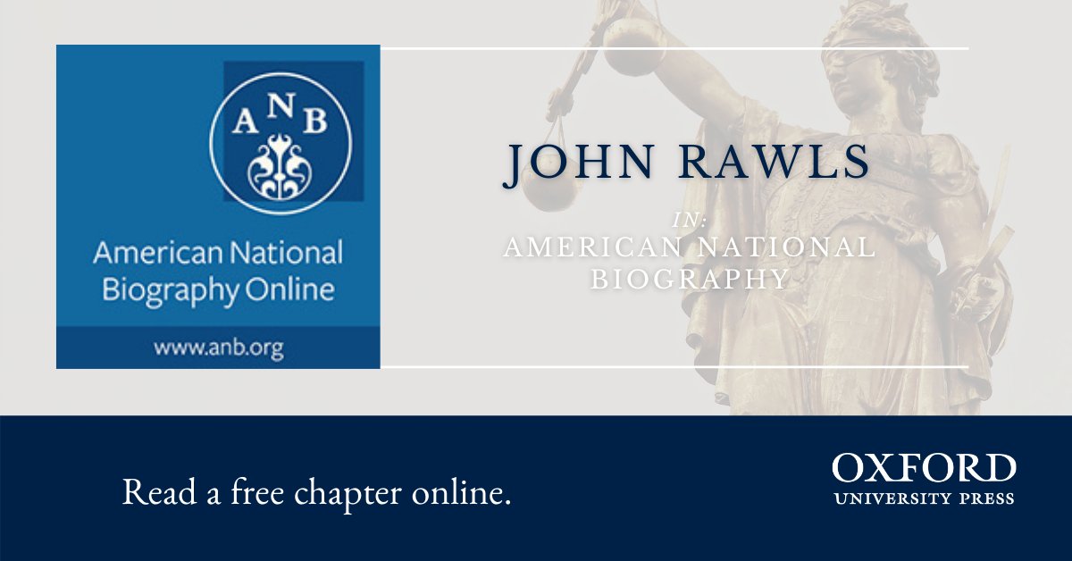 Who was John Rawls? Discover more about the life and work of twentieth-century American philosopher John Rawls on the American National Biography Online, as part of our February 'Philosopher of the Month' collection. #philosopherOTM bit.ly/2O0ZRz5
