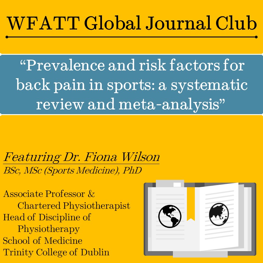 You don't want to miss this! Come to our first-ever WFATT Global Journal Club on 23 February, 2021 at 1:00PM EST (New York, USA). We are honored to have Dr. <a href="/FionaWilsonf/">Prof. Fiona Wilson</a>  share her work on Prevalence and Risk Factors for Back Pain.

Visit wfatt.org for more info!