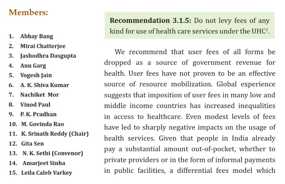 As for user fees, even the Planning Commission's 2011 High Level Expert Group for UHC suggested their elimination.