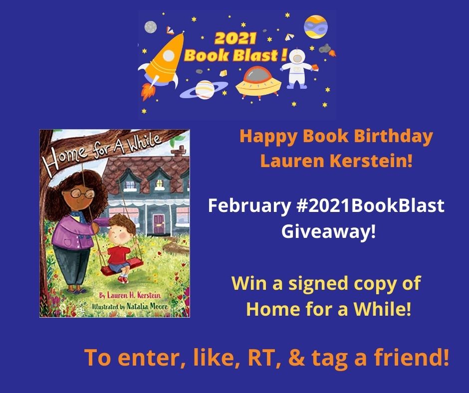 Happy Book Birthday <a href="/LaurenKerstein/">Lauren H. Kerstein</a>! Enter the #2021BookBlast #giveaway for a chance to win a free signed copy of HOME FOR A WHILE, a beautiful book about finding love and security in foster care. Like, RT &amp; tag a friend!