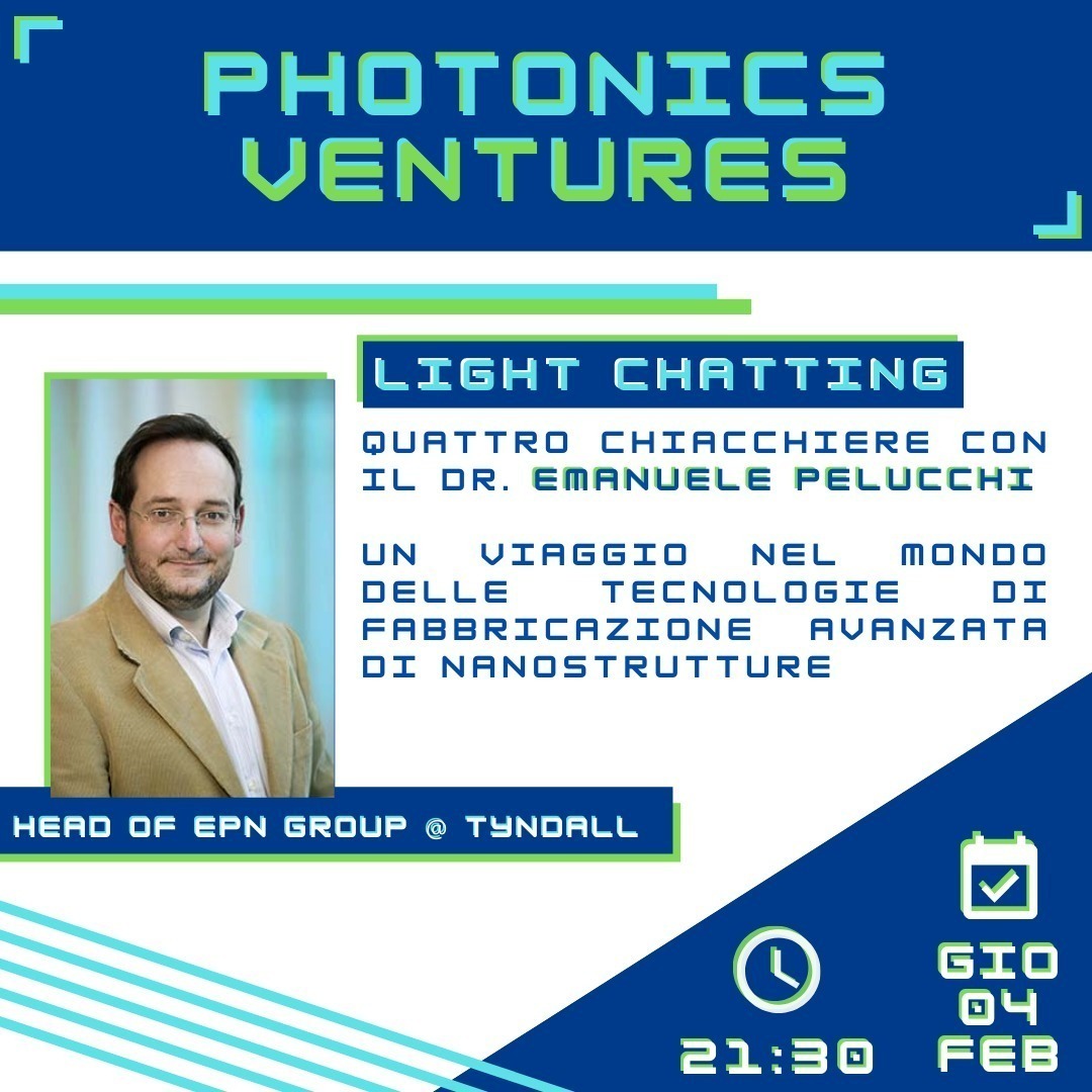 💥Dr. Emanuele Pelucchi @ Light Chatting💥
Photonics Ventures ospita il capo del gruppo di Epitassia e di Fisica delle Nanostrutture del Tyndal National Institute per il primo incontro di Light Chatting. 💫
Giovedì sera ore 21:30 ✨

Save the date!
calendar.google.com/event?action=T…