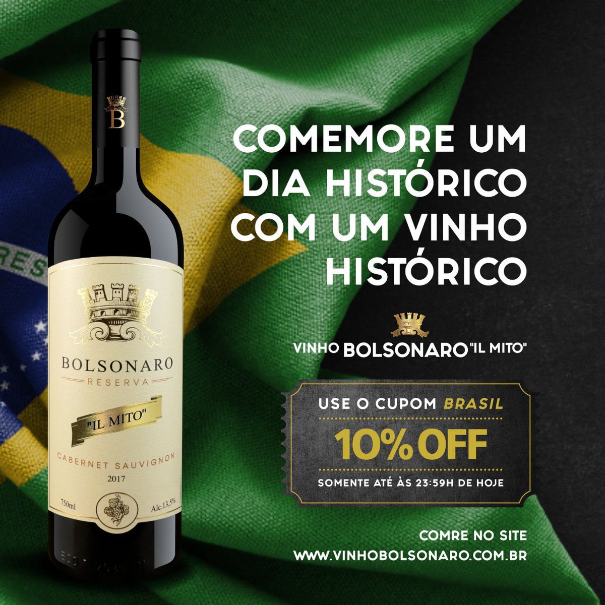 VinhoBolsonaro's tweet photo. Aproveite o Cupom especial para comemorar a vitória desse dia.
Corra no site e garanta seu vinho Bolsonaro "il Mito" e levante um brinde ao Brasil.
Digite o cupom BRASIL e ganhe 10% de desconto.
Válido 10h do dia 03/02. Não perca essa oportunidade.
https://t.co/6bQlFHmQSJ https://t.co/ZgdcyQCRuD