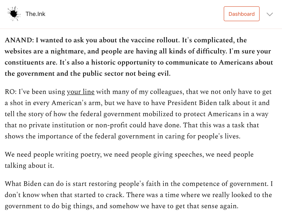 I also talked with  @RoKhanna about my obsession with using the vaccine rollout to tell a broader story about government.Use the fight against a communicable disease to communicate in defense of the idea of the public good. https://the.ink/p/rokhanna 