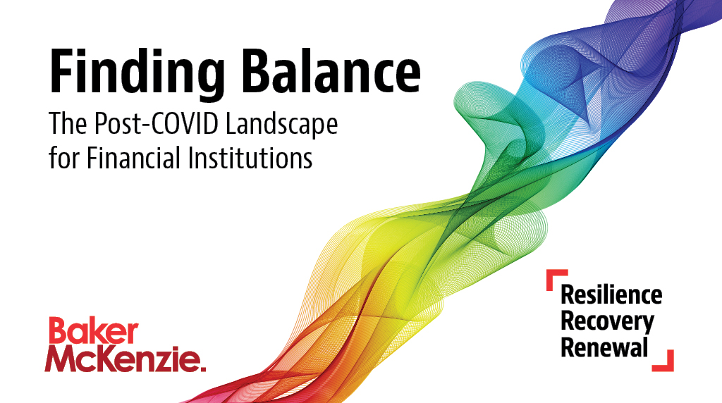 bakermckenzie's tweet image. In the latest installment of our Finding Balance: The Post-COVID Landscape for #FinancialInstitutions, we take a closer look at the #FinancialInfrastructure sector bmcknz.ie/36D2I7U