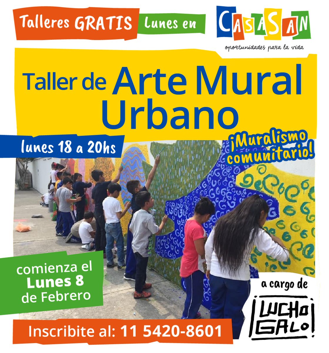 ¡Talleres GRATIS en CasaSan!
*TALLER DE ARTE MURAL URBANO*
a cargo de Lucho Galo
Lunes de 18 a 20 horas.
Comienza el Lunes 8 de febrero.
Inscribite al: 11 5420-8601
#TalleresCasaSan #talleresGratis