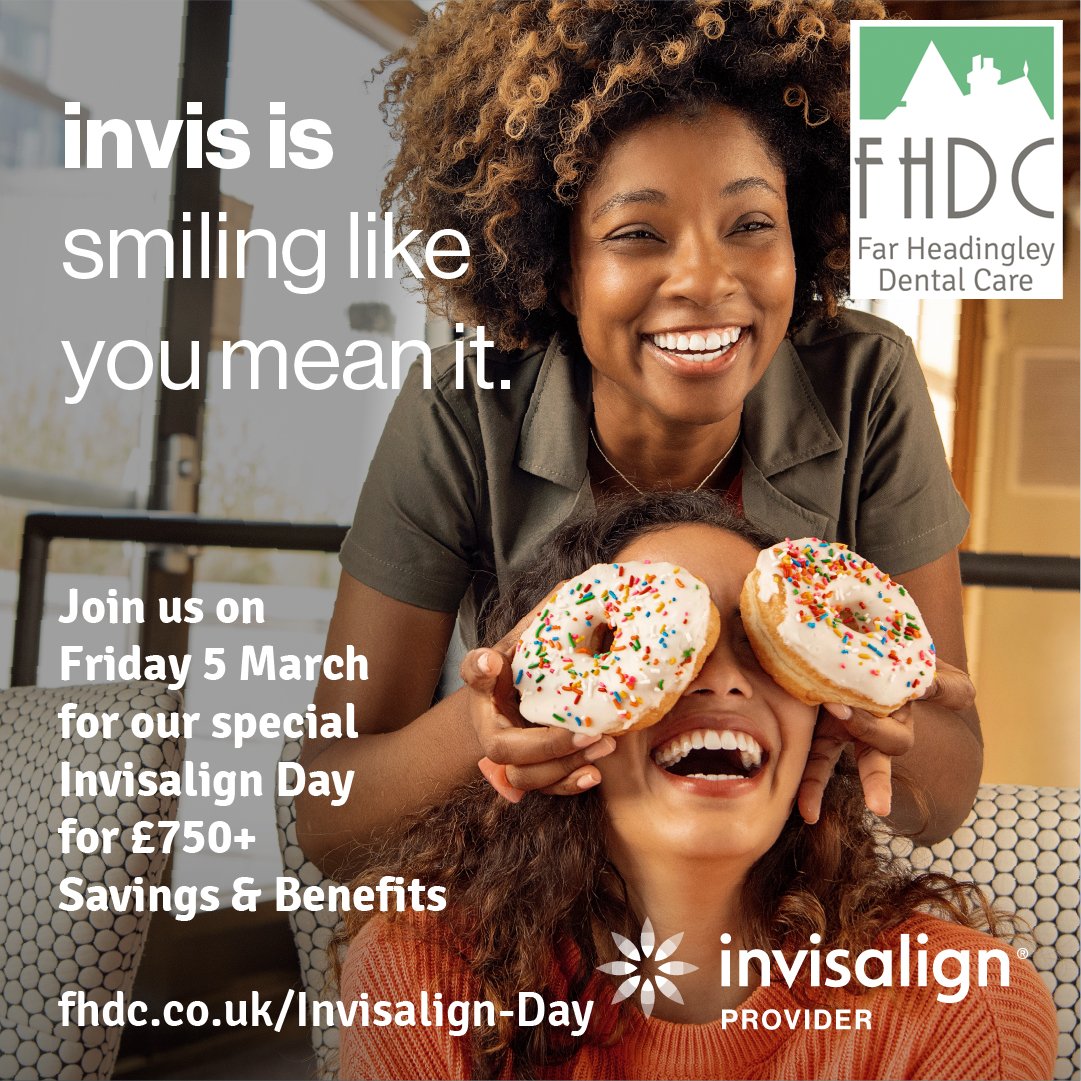 fhdc.co.uk/invisalign-day £750+ worth of savings and benefits on our exclusive Invisalign Day at FHDC on Friday 5 March. Book your consultation online. #dentist #Leeds #Headingley #Invisalign #Smile #Happy #Teeth