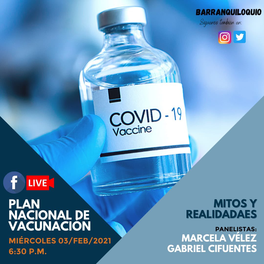 barranquiloqui0's tweet photo. Este miércoles 3 de Febrero a las 6:30 pm despejaremos dudas sobre los mitos y las realidades del Plan Nacional de Vacunación a través de nuestro Facebook Live. Contaremos con la participación @gabocifuentes y Marcela Vélez! https://t.co/qjb4DvgWJo