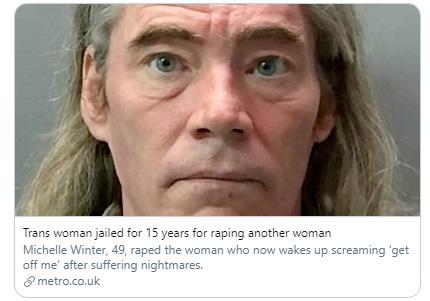 They call women TERFs for complaining when the crimes of male rapists and paedophiles are reported in newspapers as if women had committed those crimes. And when males are added to official statistics relating to the number of female sex offenders