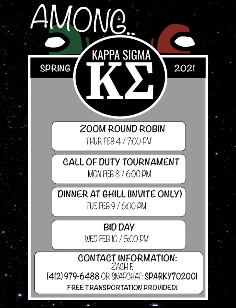 Interested in joining the greatest Fraternity on campus? Join and meet some of the great brothers of ΚΣ SRU at these fun events!