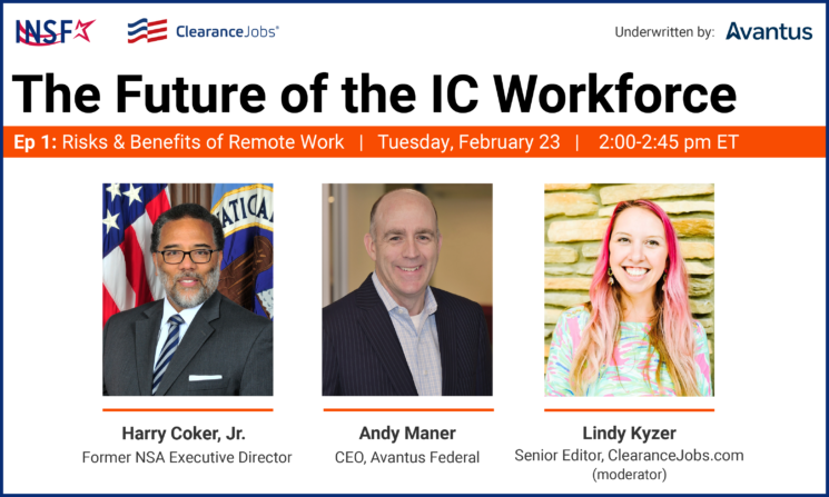 AvantusFederal's tweet photo. In partnership with the @INSAlliance Foundation and @ClearanceJobs, we are excited to announce the kickoff of “The Future of the IC Workforce” campaign.
Learn more at: https://t.co/cFNWJVmxjB
#FutureICWorkforce #IntelligenceCommunity #IC #RemoteWork #EmpoweringEminence https://t.co/19xADMYbRw