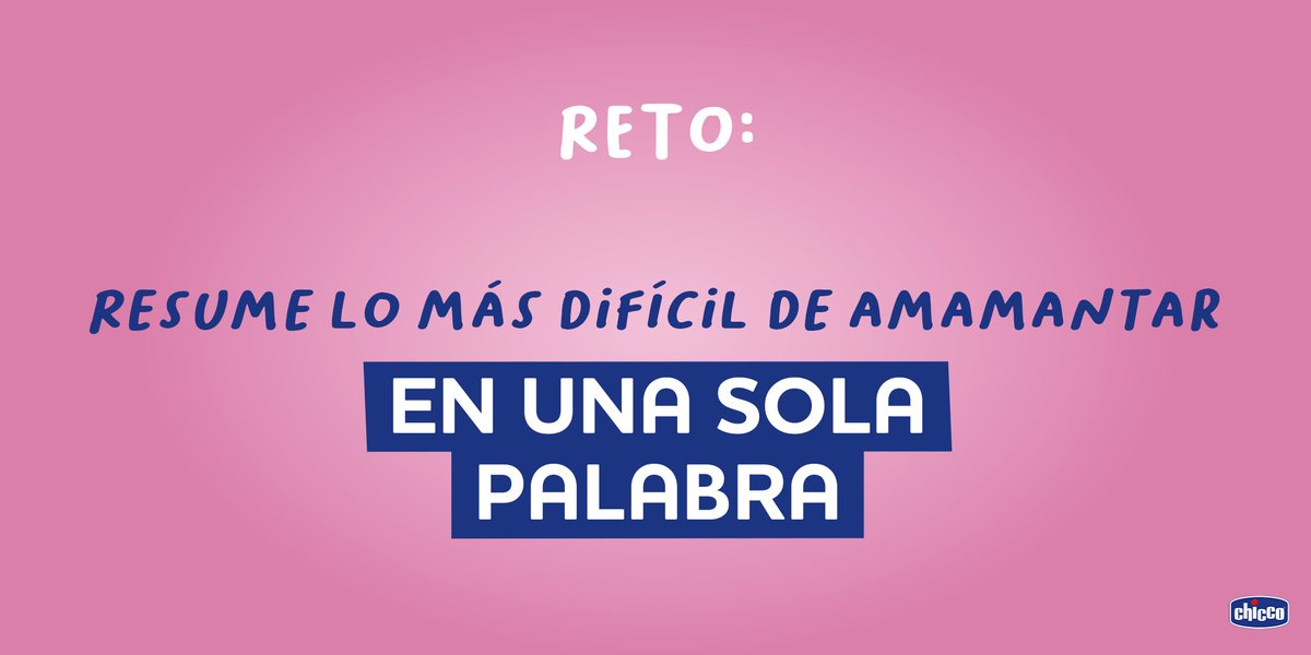 chiccomx's tweet photo. ¡Queremos saber más de ti! Si pudieras decirnos lo más difícil de amamantar a tu bebé en una sola palabra, ¿cuál sería? Compártela en los comentarios. #LactanciaMaterna https://t.co/UC3PIAFeoa