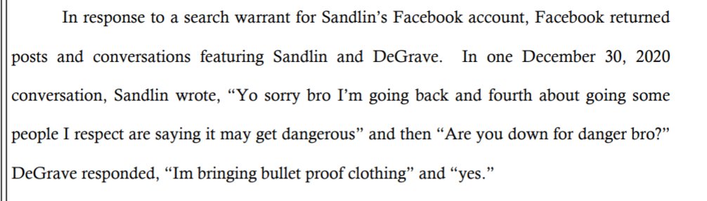 The new docs note that the FBI got a warrant for Sandlin FB page and found an exchange between him and one of his co-defendants, Nate DeGrave.Sandlin: "Are you down for danger, bro?"DeGrave: "I'm bringing bulletproof clothing."