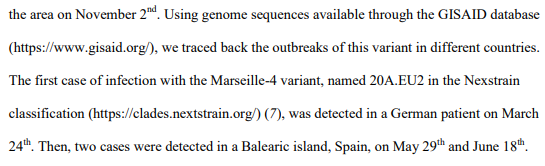 ils confirment la sources grâce aux données de GISAID.Donc Marseille4 ne vient pas de Marseille, c'est variant de la clade 20A.EU2, et la cela sonne tout de suite moins sexy, comme indiqué dans la figure 1 on trouve ce variant un peu partout en Europe. Omission? Mensonge?