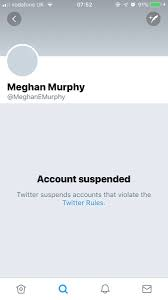 You might imagine that Meghan Murphy having been proved right for calling this grifter's number as a man using bad laws for personal financial gain was swiftly reinstated by TwitterAlas - Twitter says she's a TERF and that's final