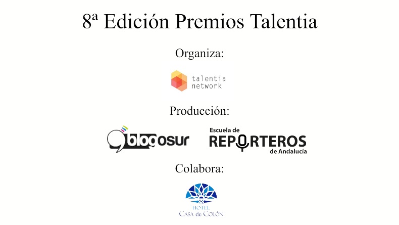 La #8Edición de los #PremiosTalentia ha sido posible gracias al trabajo de <a href="/Blogosur/">Grupo Blogosur</a>, <a href="/EsReportero/">Escuela de Reporteros Andalucía y Extremadura</a> y la colaboración de <a href="/HCasadecolon/">Hotel Casa de Colón</a>. ¡Gracias! #TalentoAndaluz