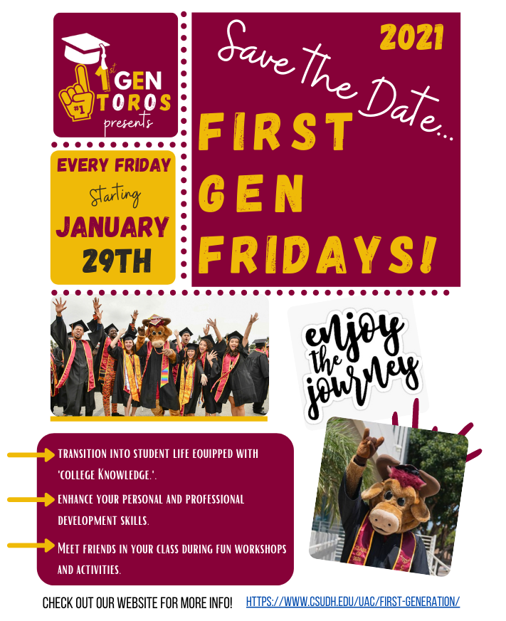CSUDHAdvisement's tweet photo. First Gen Toros will host weekly workshops focused on personal, academic &amp; professional development, study skills &amp; family engagement. Workshops begin this week! Attend Welcome Back 101 to find out more about First-Gen Toros and what is in store for the semester! https://t.co/pedsAjlafG