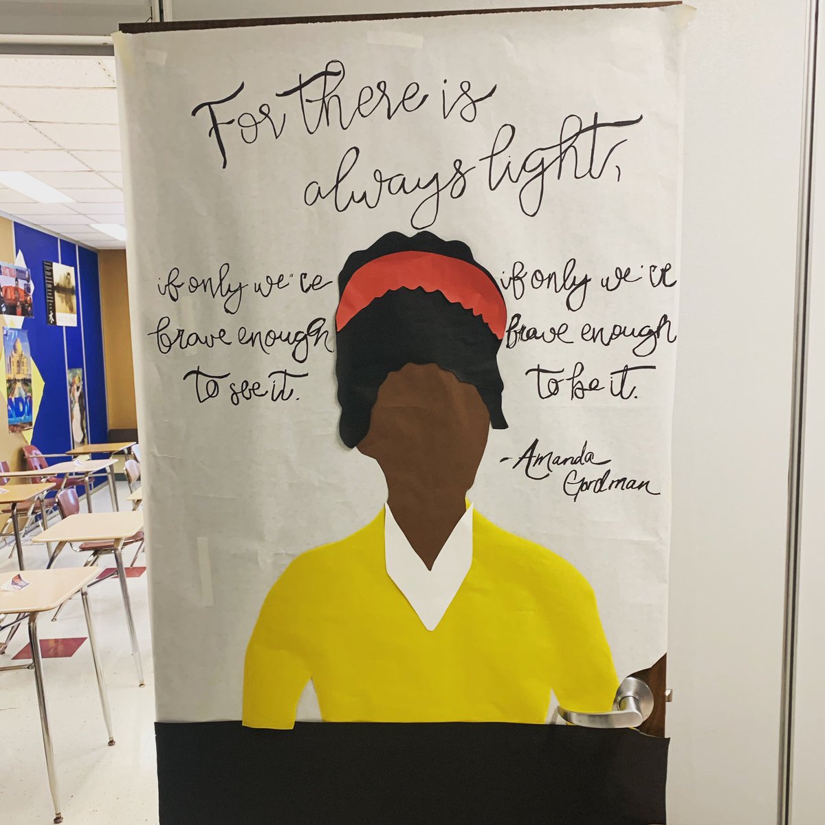 HTeacher12's tweet photo. “For there is always light” the craftiest thing I have ever done as a high school teacher. #AmandaGorman https://t.co/jNM2sxHnBF