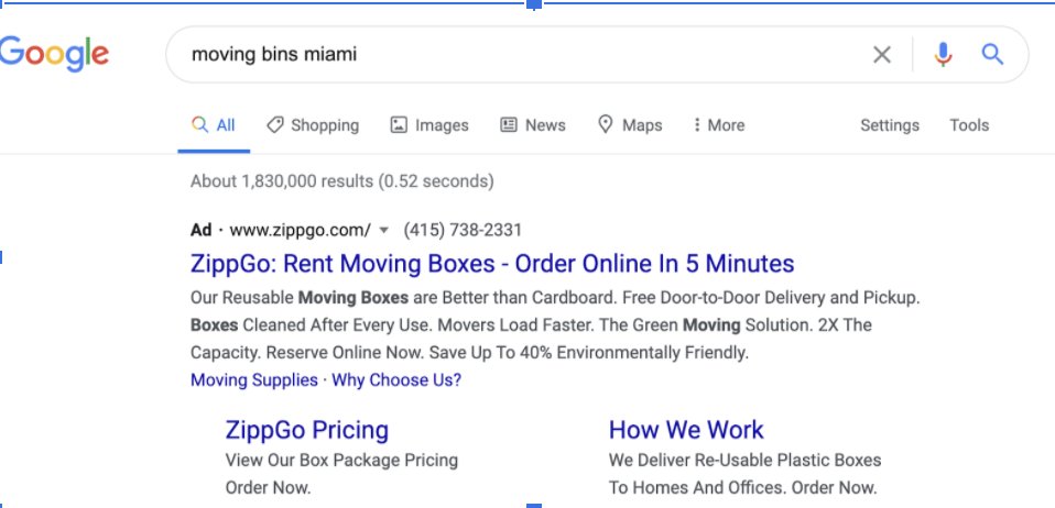 The easiest way to get customers will be Google Ads, Yelp Ads, and offline stuff like flyers or partnering with moving co'sIn most cities, there’s nobody advertising for the keywords “moving bin rental + [cityname]”eg. miami, the company advertising doesn't even serve Miami!