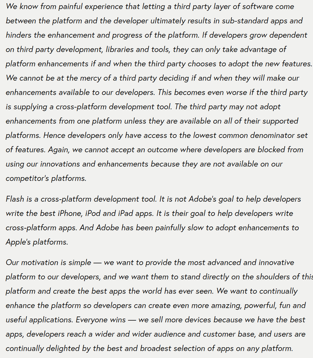 But again, this is a feature of iOS, not a bug. Jobs is very clear: developers should not use cross-platform development tools, but instead iOS tools. They should make the best iOS apps, not the best apps. And this will be better for users, and thus better for the developers.