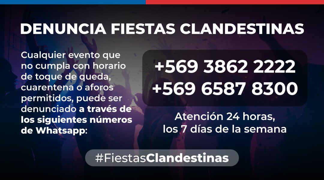 GobiernodeChile's tweet photo. 🔴 RECUERDA: 
La pandemia NO ha terminado 🙅🏻‍♀️ Si eres testigo de una fiesta clandestina o cualquier evento que no cumpla con horario de toque de queda, cuarentena o aforos permitidos, puedes denunciar a los siguientes números 👇🏻 ¡Sigamos cuidándonos! 🙏🏻 #FiestasClandestinas https://t.co/ExIcufKnF2
