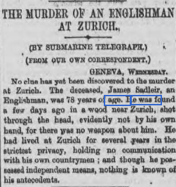 Fast forward to June 1881, and the papers report a minor news story from the Continent, about an Englishman who lived in "strictest privacy" on "independent means" and had been found dead, apparently killed for his watch.