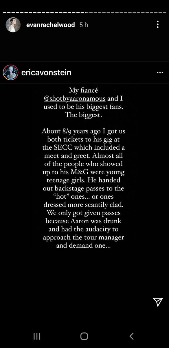 Just saw Erica Von Stein's Instagram story shared by Evan Rachel Wood. She saw Marilyn Manson at the SECC in Glasgow and he pressured a bunch of young fans to strip in front of him and his older road crew backstage. If you're defending him, fuck you in your worthless dogshit soul