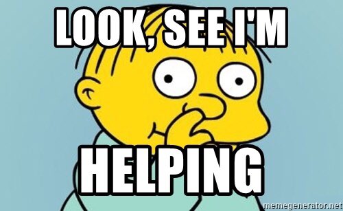 Jarvan helps. симпсоны дней без происшествий мем. Help негр. симпсон мем с топором. Im helping.