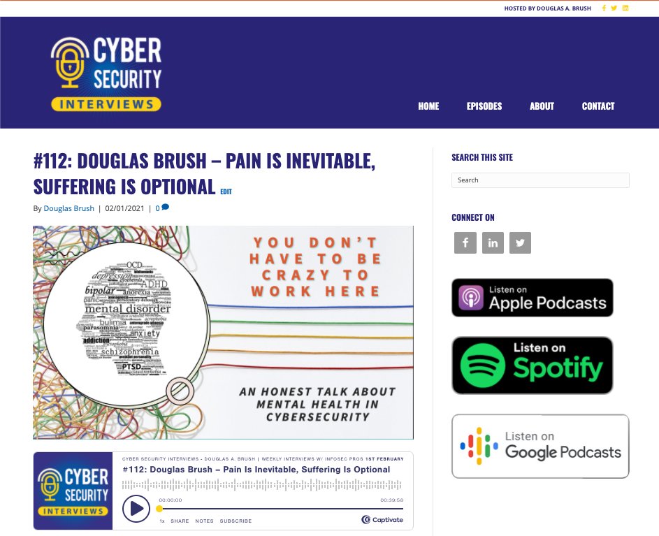 Ep. 112 of the podcast is out now with @DouglasBrush, AKA, "me." cybersecurityinterviews.com/episodes/112-d… This is an abridged version of a public presentation on #Mentalhealth. My goal is to alleviate the stigma and stress the importance of open and frank dialogs about it in #cybersecurity.