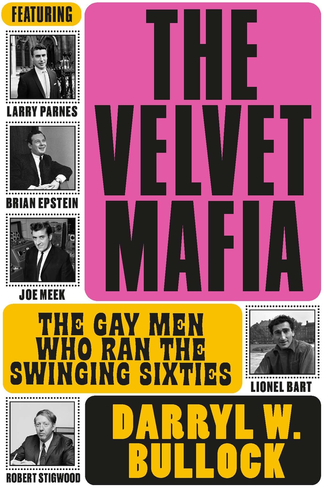 SweetJaneBlog's tweet photo. Book Launch! The Velvet Mafia―The Gay Men Who Ran the Swinging Sixties (Omnibus Press). Online event with author Darryl Bullock. Thursday 4th February, 2021, 7:00 - 8:30pm. https://t.co/jAHDPNB3XM #LarryParnes #KitLambert #BrianEpstein #JoeMeek #LionelBart #TheVelvetMafia #1960s https://t.co/hbp6AyxSXf