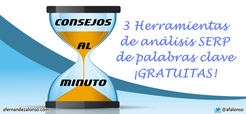 Analiza tu #Posicionamiento en las búsquedas de Google con estas herramientas #SERP gratuitas blgs.co/OFl-86
