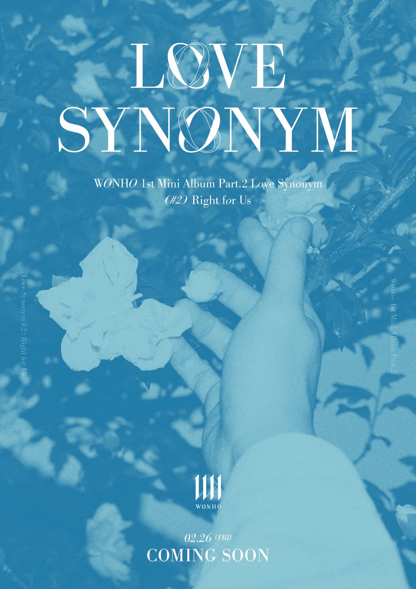 WONHO 1st Mini Album Part.2 <Love Synonym> (#2) Right for Us 2021.02.26 COMING SOON #원호 #WONHO #Love_Synonym #Right_for_Us