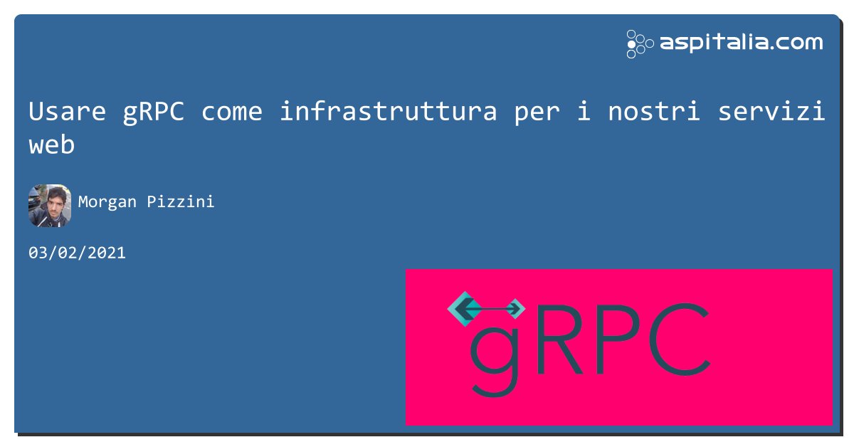 aspitalia's tweet image. Usare gRPC come infrastruttura per i nostri servizi web aspit.co/b42 di @morwalpiz #aspnet5 #net5