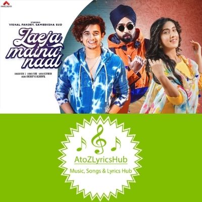 atozlyrichub's tweet photo. Laeja Mainu Naal Lyrics Sung One &amp; Only KAY J You Can Get Full Laeja Mainu Naal Lyrics in English Here https://t.co/LAAs9CBJCb #LaejaMainuNaal #laejamainunaal #lyrics #lyricssongs #KAYJ https://t.co/9yxi2UxGan