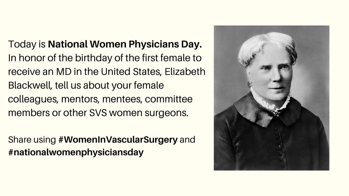 Today is National Women Physicians Day. In honor of the birthday of the first female to receive an MD in the United States, Elizabeth Blackwell, tell us about your female colleagues, mentors, mentees, committee members or other SVS women surgeons.   Share using #WomenInVascularSurgery and #nationalwomenphysiciansday
