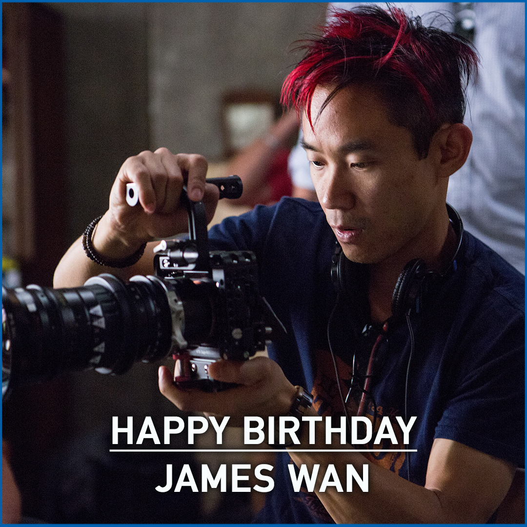 Happy Birthday to James Wan, whose next directorial is the Horror film 