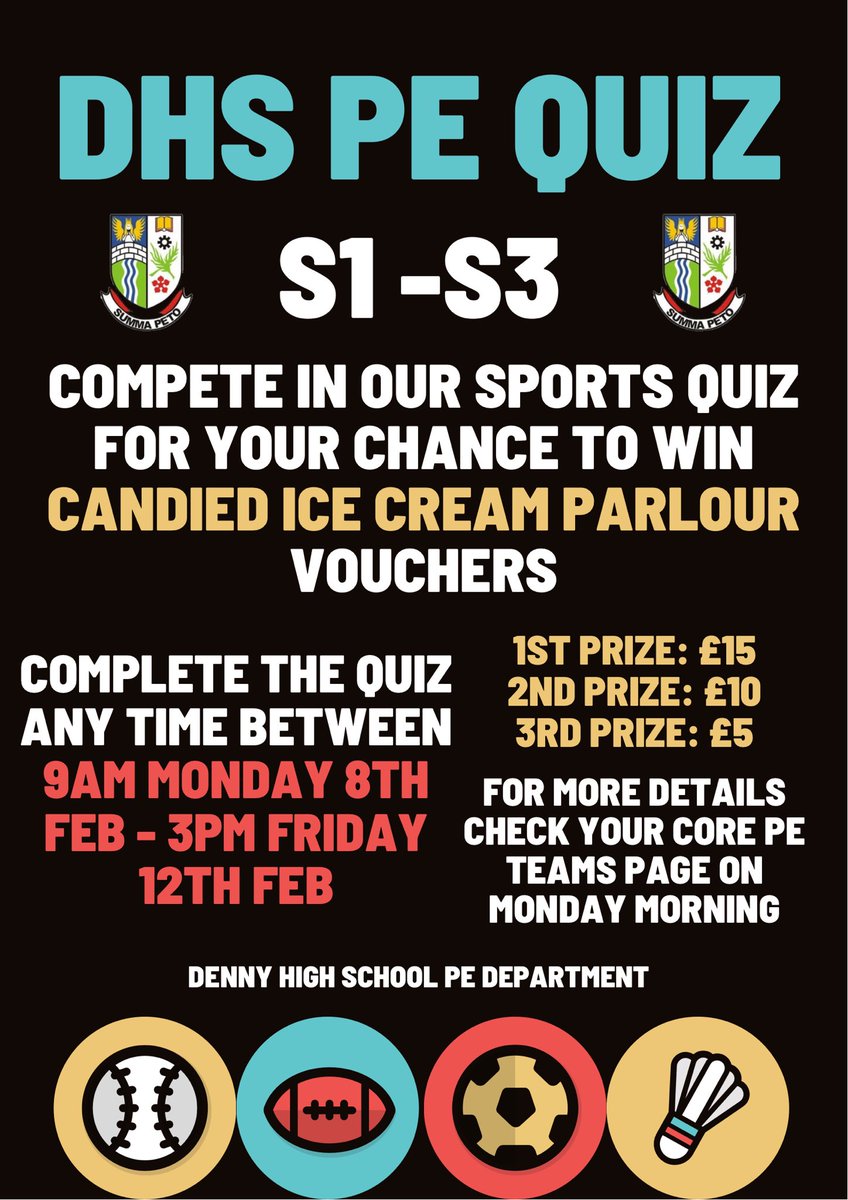 ⚽️🏈 DHS SPORTS QUIZ 🏀🎾

               ❗️All S1-S3❗️

Fancy winning vouchers for Candied Ice Cream Parlour? 🍦🍪

Keep an eye on your Core PE Teams page on Monday morning for more information on how to enter our Kahoot Sports Quiz! 🏓

Good Luck!! 🤞🏼💪🏼

<a href="/DennyHighSchool/">Denny High School</a>