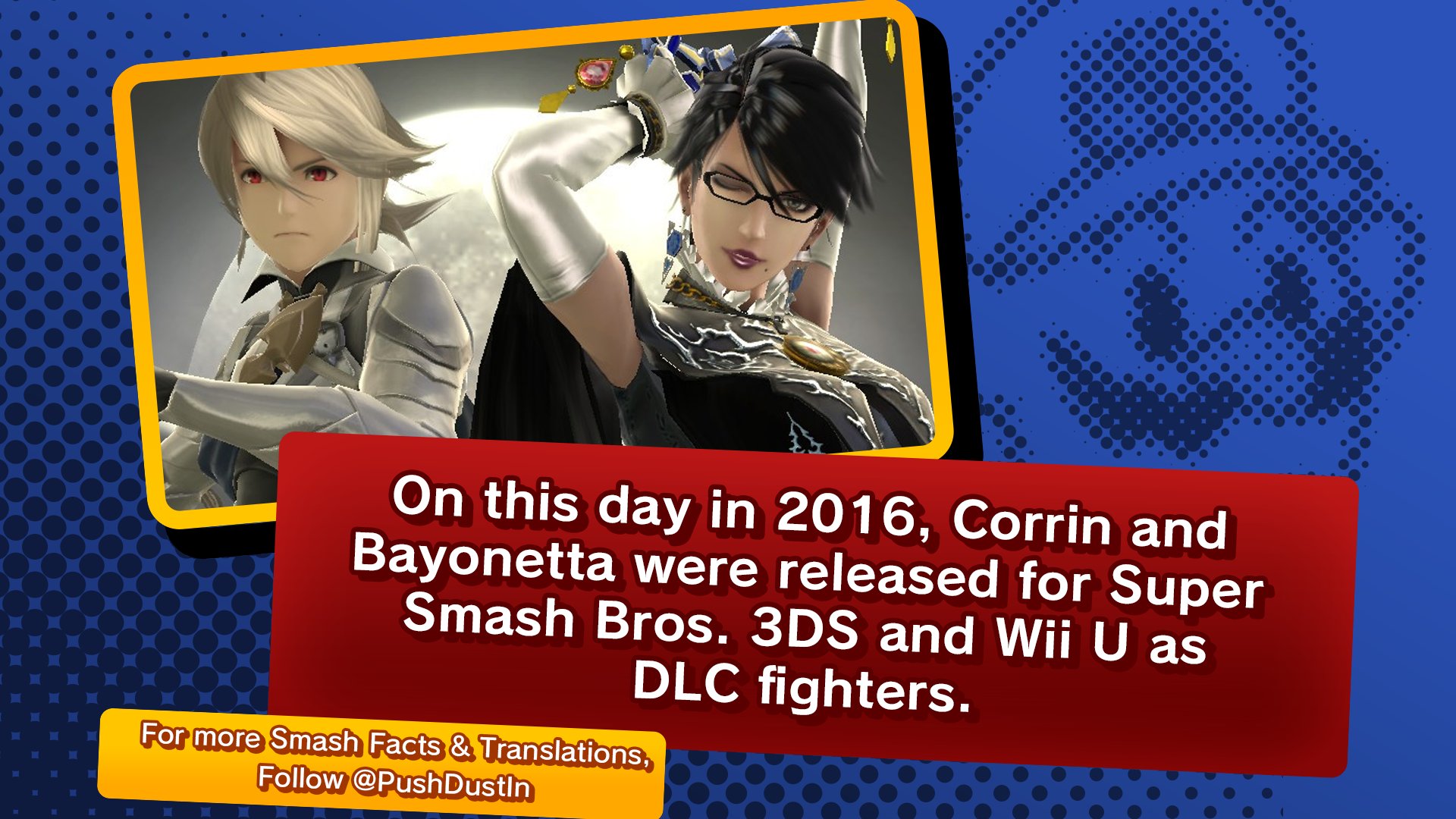 Will (PushDustIn) on X: {Two Final Fighters!} On this day in 2016, Corrin  and Bayonetta were released for Super Smash Bros. 3DS and Wii U as DLC  fighters. #SmashBros #PushFacts  /