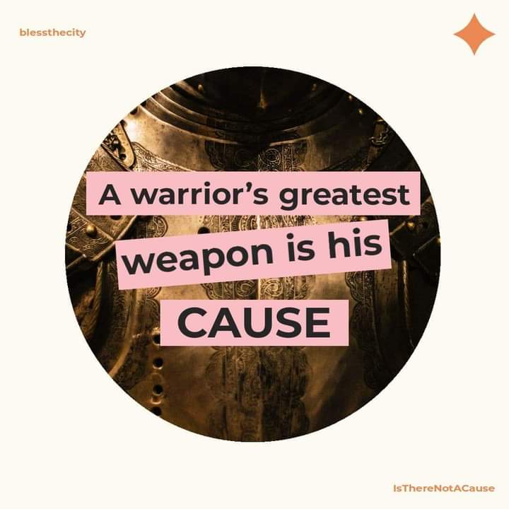 BlessTheCityAC's tweet image. A warrior knows why he is fighting and what he is fighting for. 👊🏻✊🏻

Know your cause and fight with it. It is your greatest weapon. ⚔🛡💟

 #IsThereNotACause
