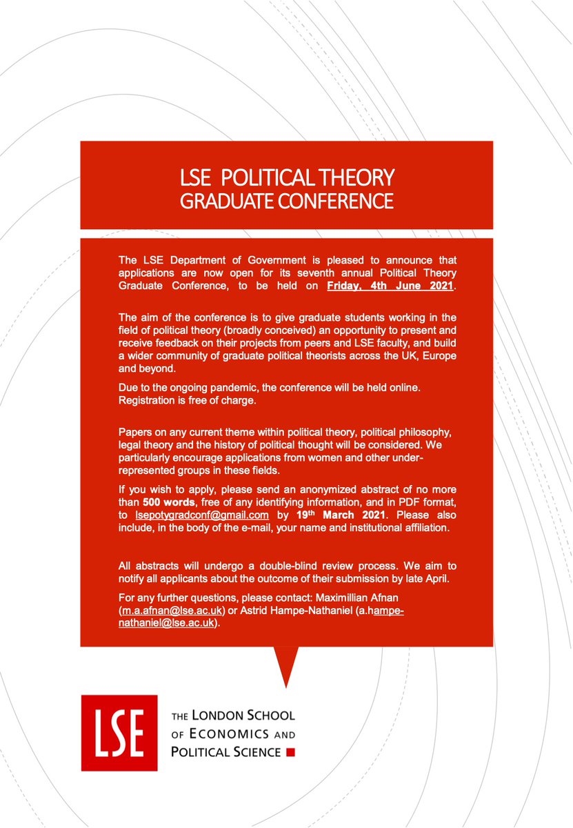This year's LSE Political Theory Graduate Conference will be held online on Friday 4 June 2021. Open to all areas of political theory/philosophy, legal theory and HPT. Registration is free and applications are due by 19 March (details below). Please spread far and wide!
