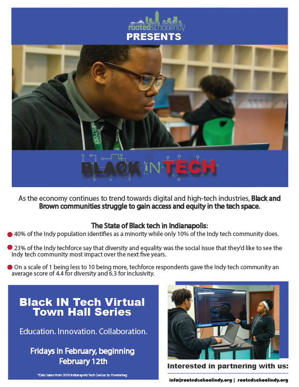 RootedIndy's tweet photo. Rooted Schol Indy invites you to tune into our inaugural 
#BlackINTechTown Hall series powered by @IndyRecorder @innopowerindy 

Fridays in February, beginning February 12th at 6:30 p.m. LIVE on the Indianapolis Recorder Facebook platform. 

#RootedSchoolIndy #IndyTech #IWIT https://t.co/q5h45r5g7a