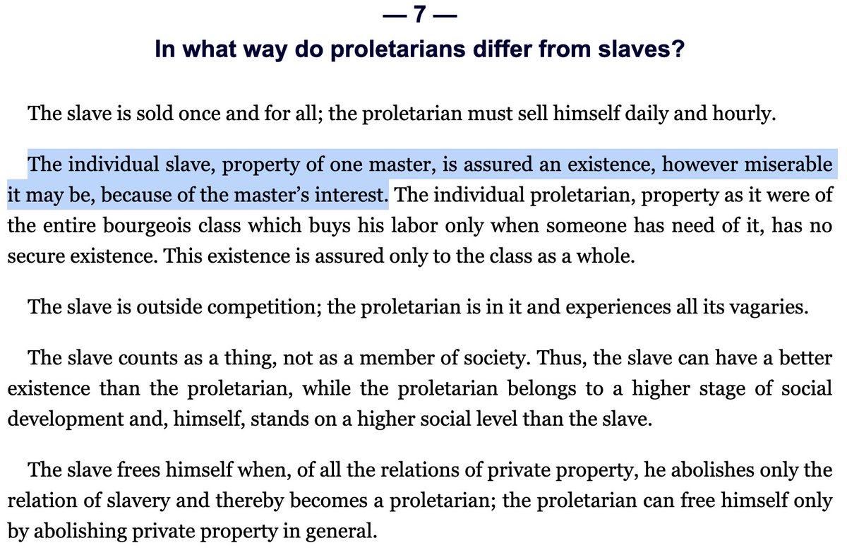 As Engels points out in the Principles of Communism, slaves typically do not starve because it would be against their master’s interests for them to perish.