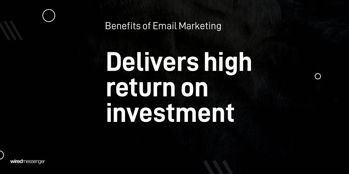 Email marketing has one of the highest ROI's amongst digital marketing strategies. Also, you can fully automate a large chunk of your process so you don't even have to worry about reaching out to your audience!