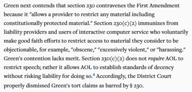 10/ In fact, the Third Circuit rejected Hamburger's argument when it upheld the dismissal of a suit that claimed  #Section230 violated the First Amendment because it allowed website owners to moderate content protected by the First Amendment.  https://casetext.com/case/green-v-america-online-aol#p472