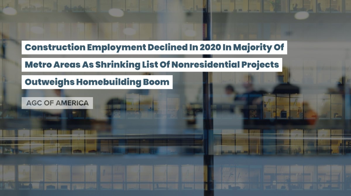 AGCofA's tweet image. Despite a surge in #homebuilding and remodeling, #construction employment decreased in December 2020 in more than half of the nation’s metro areas. Read more: agc.org/news/2021/02/0…