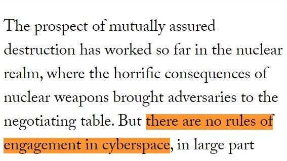 However, it simply isn’t true that “there are no rules of engagement in cyberspace”. /5