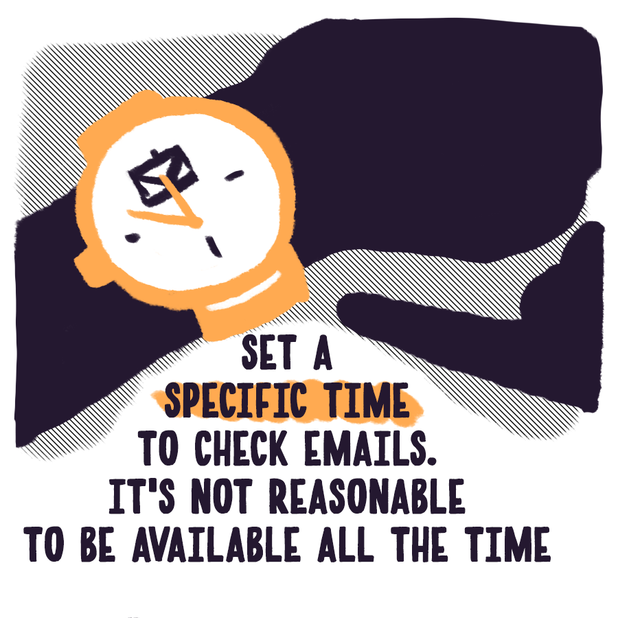 Set a SPECIFIC TIME to check emails or do other administrative tasks. Working from home means the lines between on the clock & off the clock get blurred. Set personal boundaries around when yr available to clients, especially with open access points like email. 8/